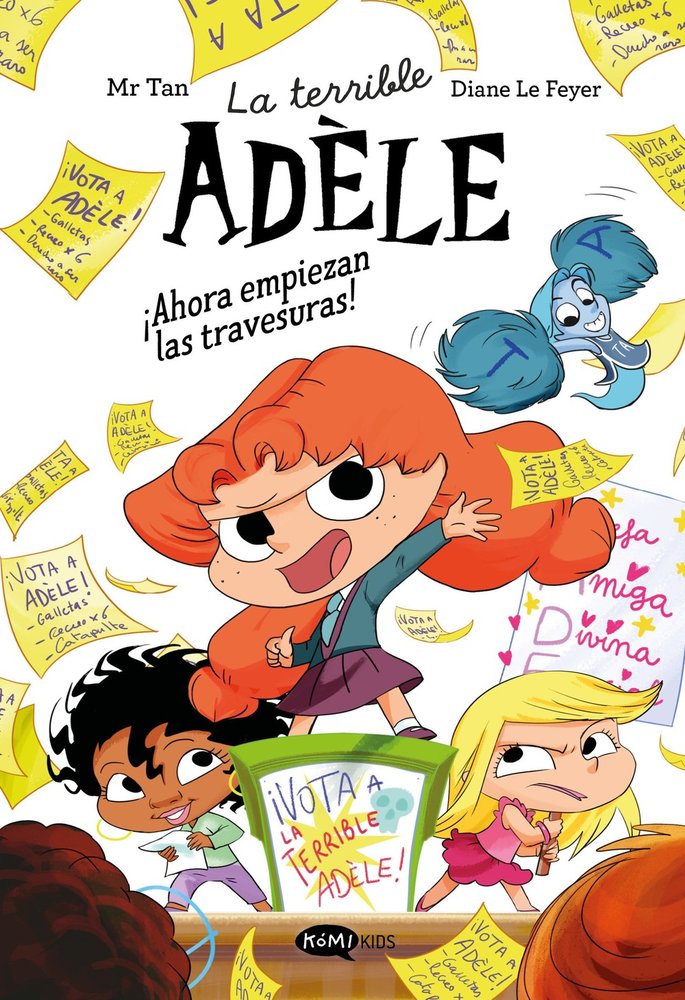 La terrible Adèle novela 2. ¡Ahora empiezan las travesuras!