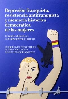 REPRESIÓN FRANQUISTA, RESISTENCIA ANTIFRANQUISTA Y