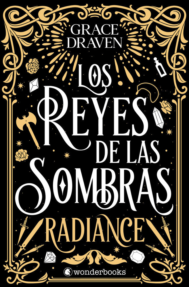 Los reyes de las sombras. Radiance (edición especial limitada en tapa dura con cantos pintados)