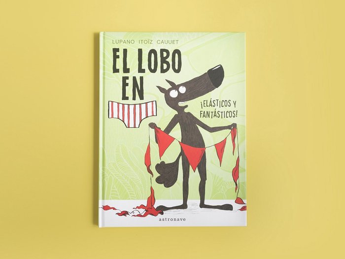 El lobo en calzoncillos. ¡Elásticos y fantásticos!