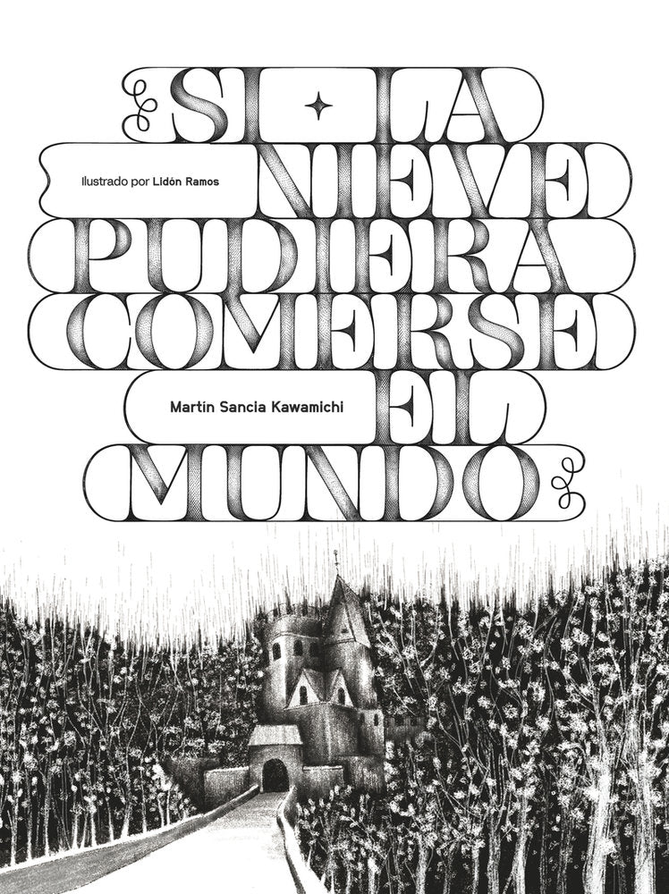 Si la nieve pudiera comerse el mundo