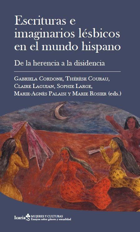 Escrituras e imaginarios lésbicos en el mundo hispano