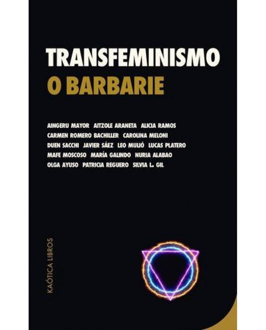 Transfeminismo o barbarie