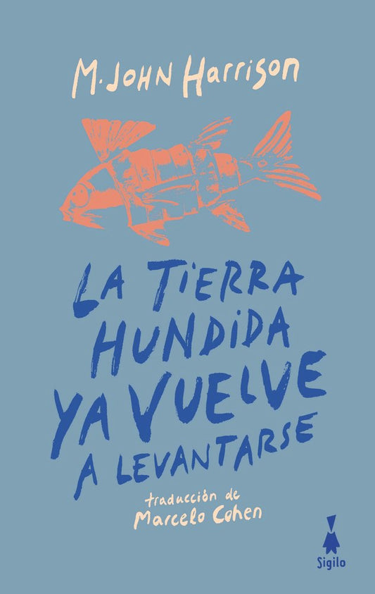 La tierra hundida ya vuelve a levantarse