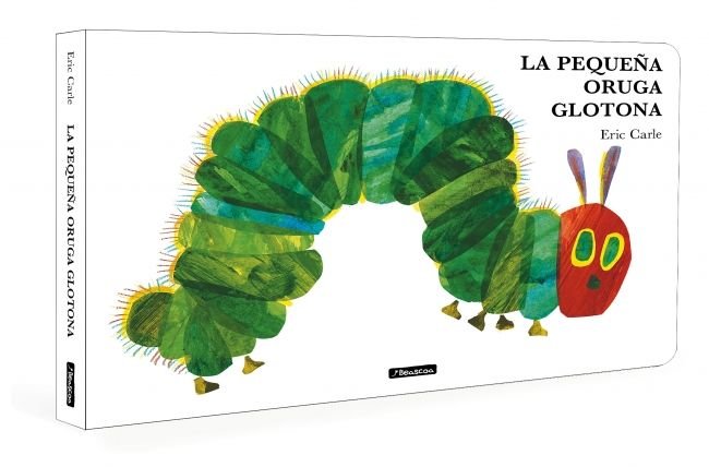 La pequeña oruga glotona (Colección Eric Carle)