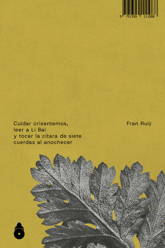 CUIDAR CRISANTEMOS, LEER A LI BAI Y TOCAR LA C¡TARA DE SIETE
