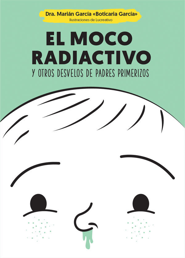 El moco radiactivo