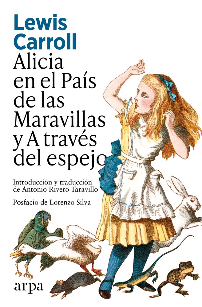 Alicia en el País de las Maravillas y A través del espejo
