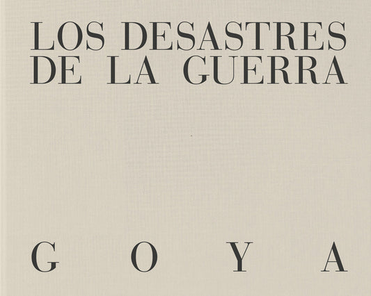 Los desastres de la guerra.