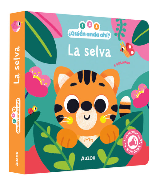 1, 2, 3, quién anda ahí. La selva. Libro de sonidos