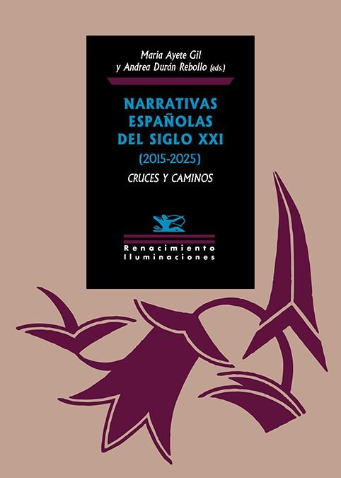 Narrativas españolas del siglo XXI (2015-2025): cruces y caminos