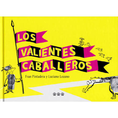 Los valientes caballeros