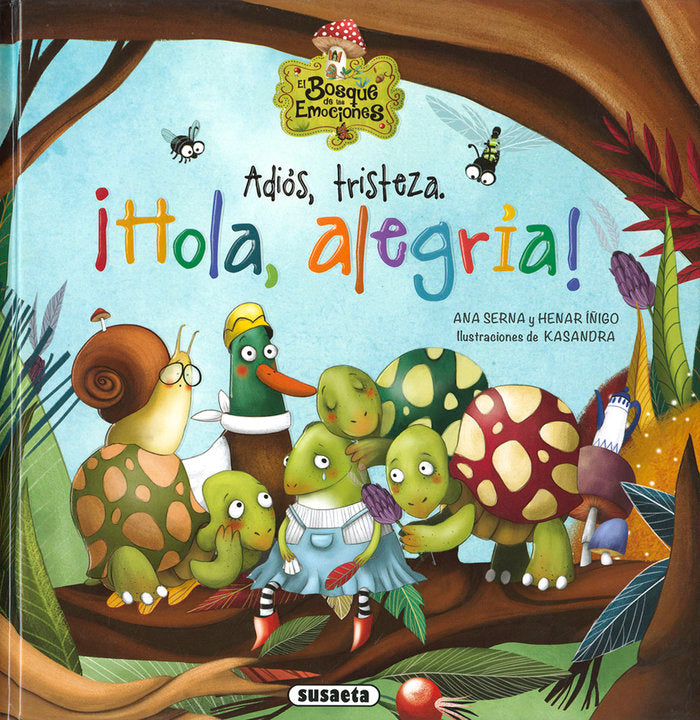 Adiós, tristeza. ¡Hola, alegría!