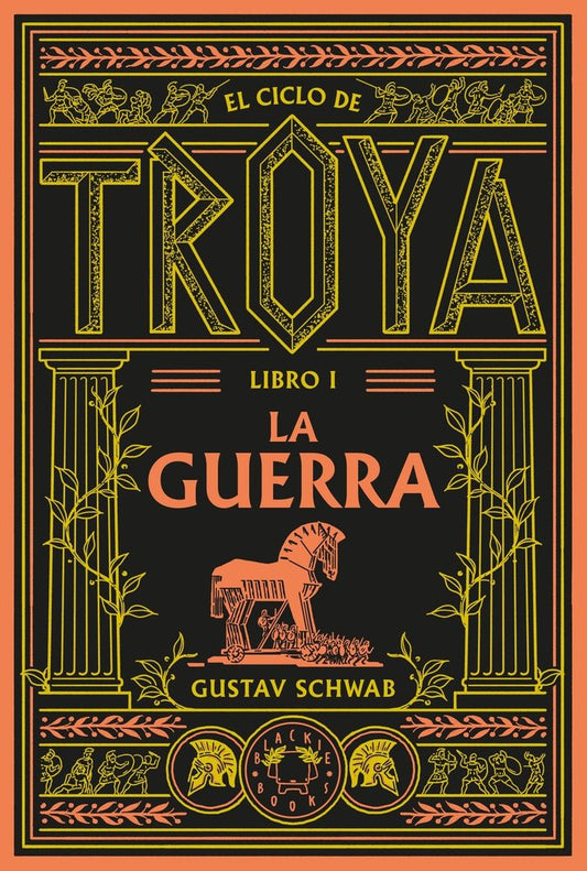 El ciclo de Troya. Libro 1: La guerra