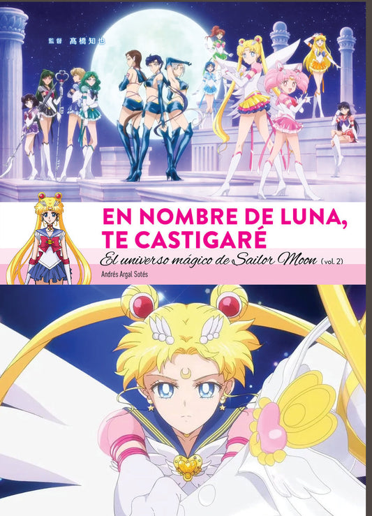 EN NOMBRE DE LUNA TE CASTIGARÉ 2ª EDICION AMPLIADA