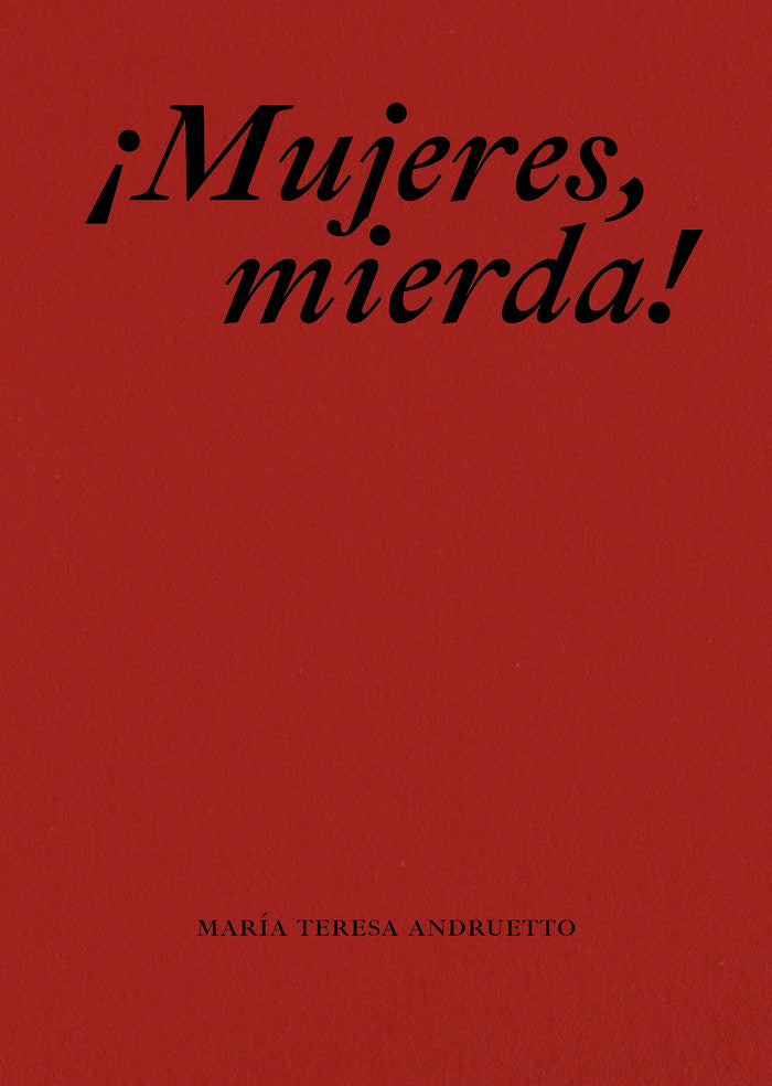 ¡Mujeres, mierda!