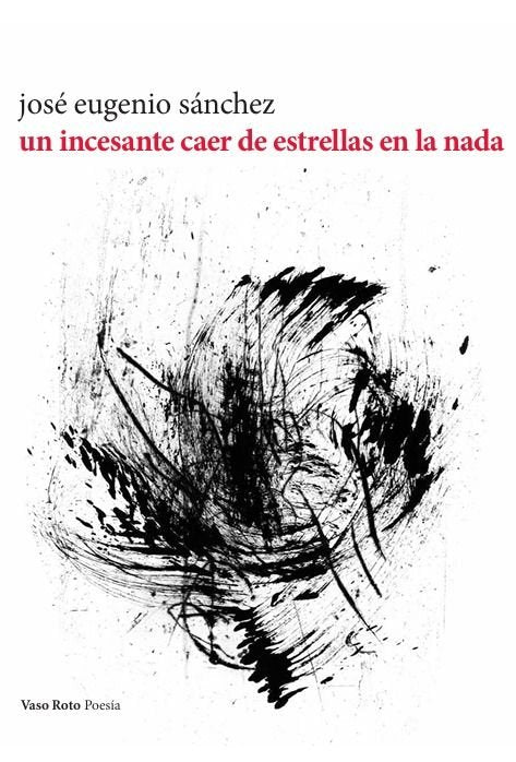Un incesante caer de estrellas en la nada