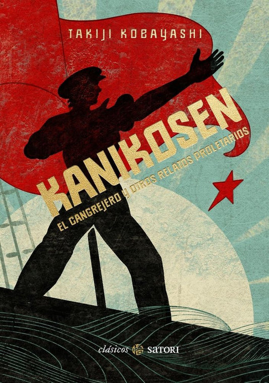 KANIKOSEN. EL CANGREJERO Y OTROS RELATOS PROLETARIOS