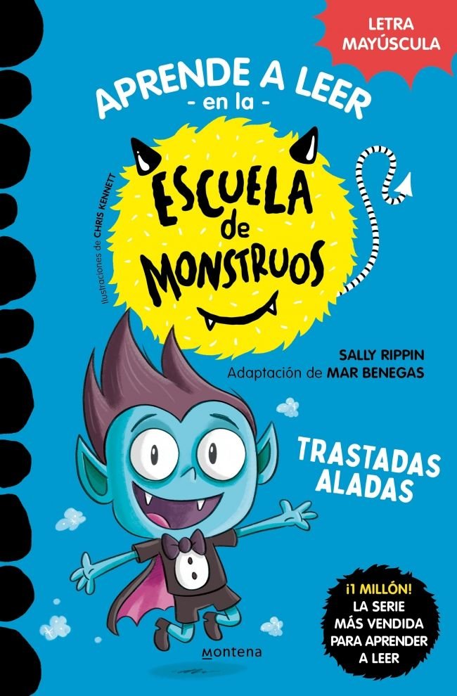 Aprender a leer en la Escuela de Monstruos 6 - Trastadas aladas