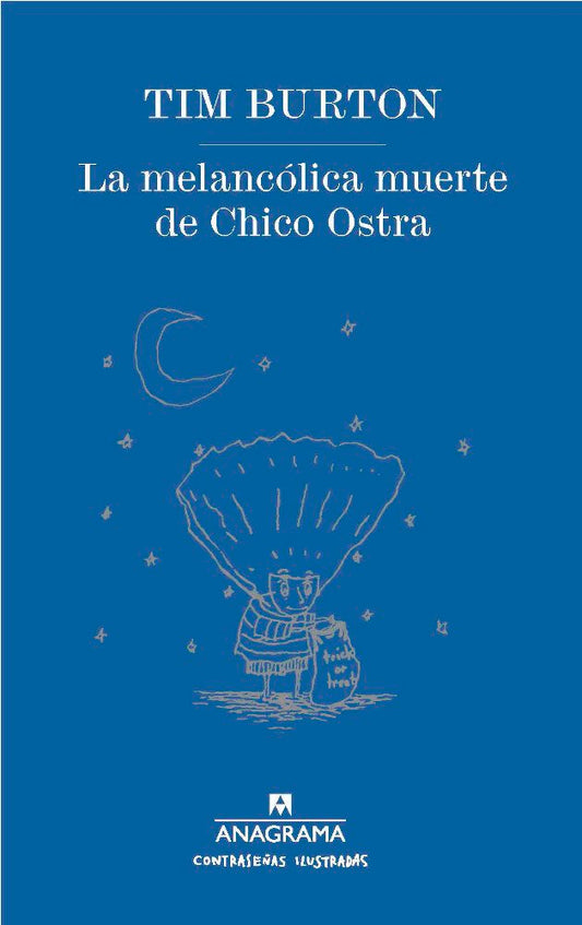 La melancólica muerte de Chico Ostra