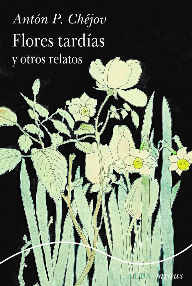 Flores tardías y otros relatos