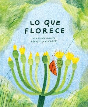 Lo que florece