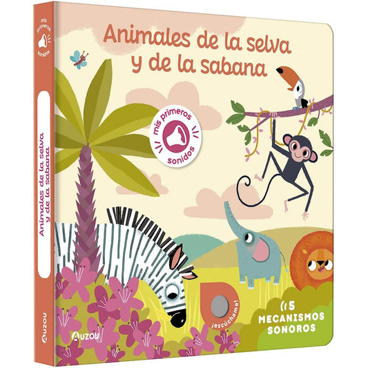 Libro de sonidos. Animales de la selva y de la sabana