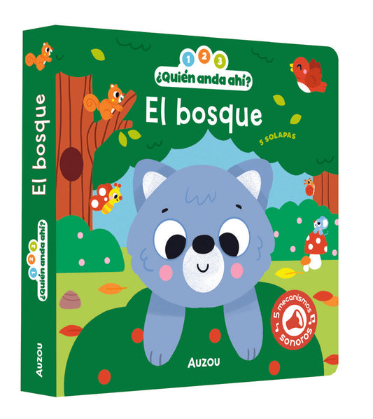 1, 2, 3, quién anda ahí. El bosque. Libro de sonidos