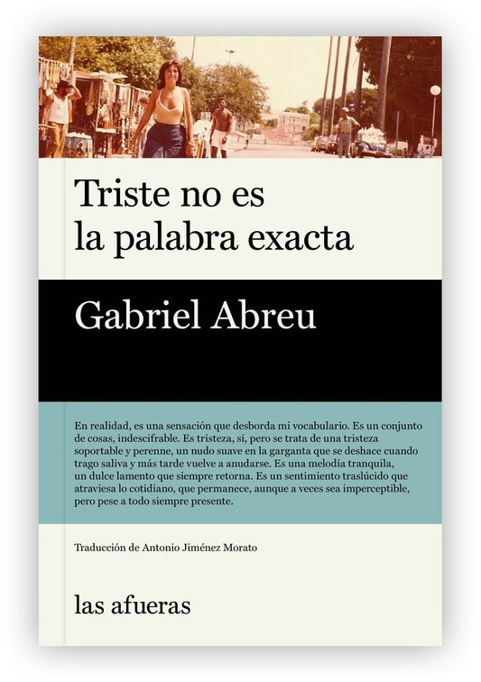 Triste no es la palabra exacta