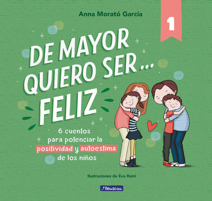 De mayor quiero ser... feliz 1 (nueva edición)
