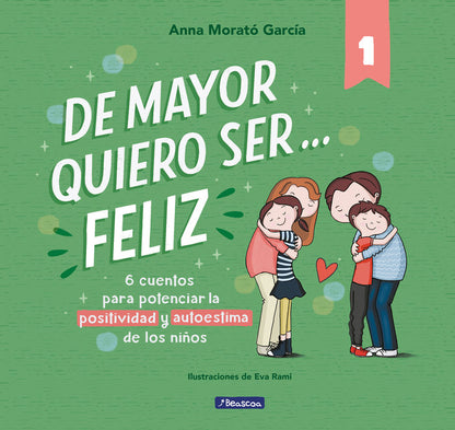 De mayor quiero ser... feliz 1 (nueva edición)