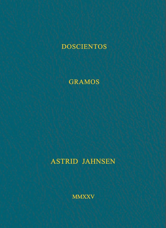 Doscientos gramos.