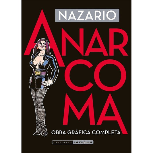 ANARCOMA. OBRA GRÁFICA COMPLETA (4ª EDICIÓN)