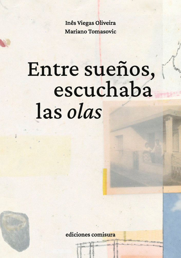 Entre sueños, escuchaba las olas