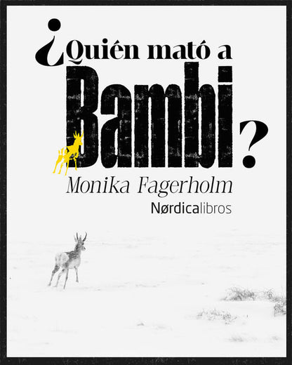 ¿Quién mató a Bambi?