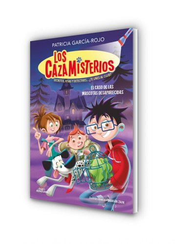 Los cazamisterios 1 - El caso de las mascotas desaparecidas