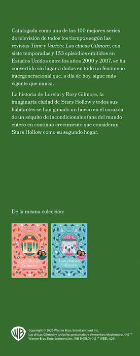 Las chicas Gilmore. Corazón en juego. Un nuevo capítulo en las vidas de la madre y la hija más queridas de la televisión