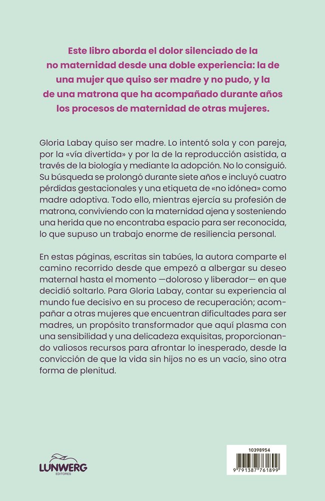 Ser sin ser madre