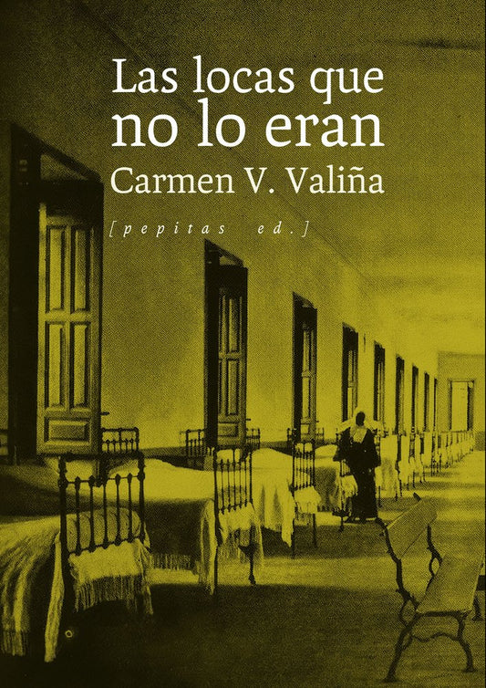 Las locas que no lo eran