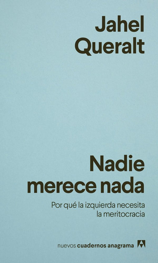 Nadie merece nada