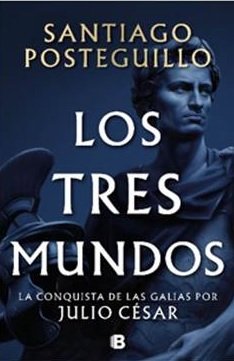 Los tres mundos (Serie Julio César 3)