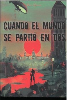 Cuando el mundo se partió en dos