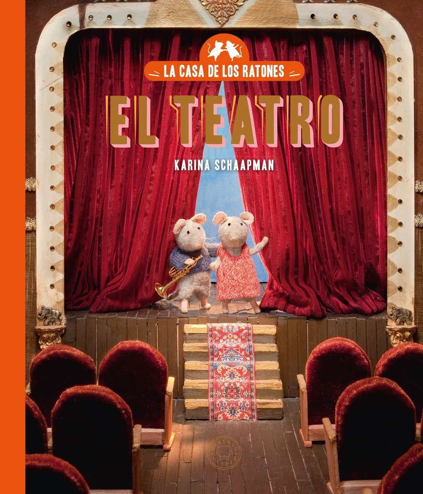 La casa de los ratones, volumen 2: El teatro. Nueva edición.