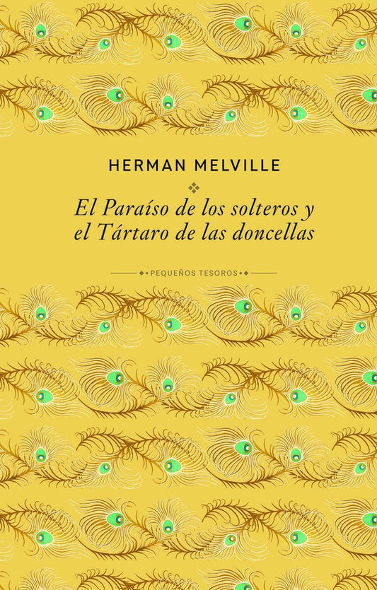 El paraíso de los solteros y el Tártaro de las doncellas