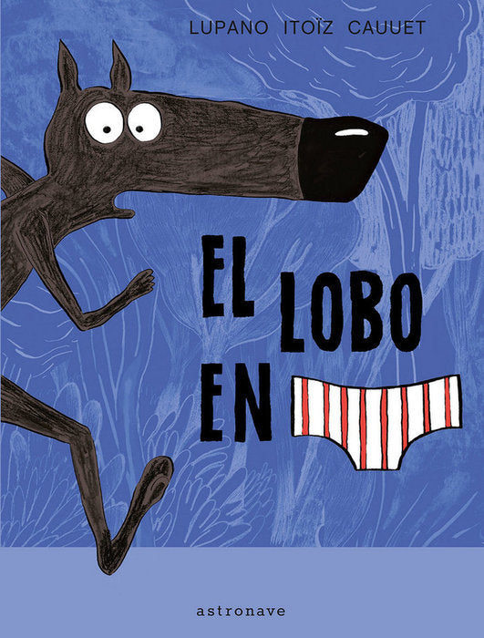 EL LOBO EN CALZONCILLOS 01