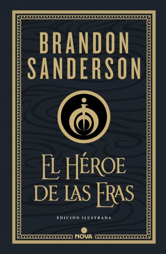 El Héroe de las Eras (Trilogía Original Mistborn: edición ilustrada 3)