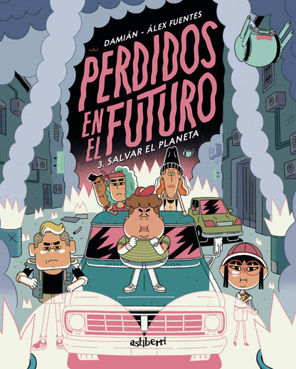 Perdidos en el futuro 3. Salvar el planeta