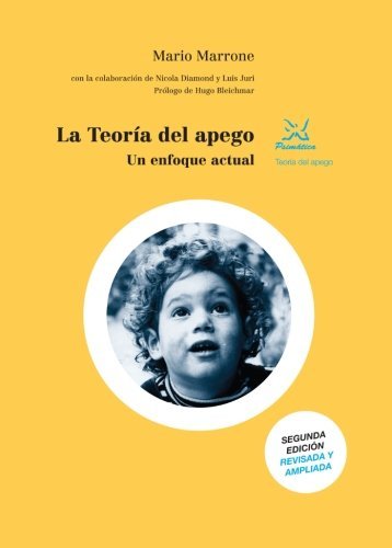LA TEORIA DEL APEGO UN ENFOQUE ACTUAL