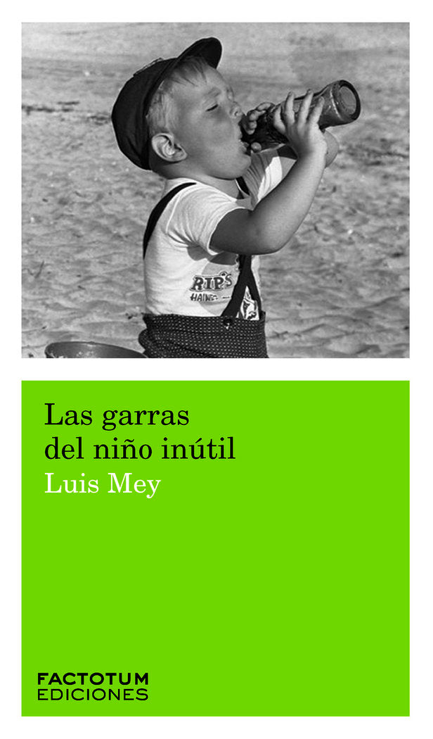 LAS GARRAS DEL NIÑO INUTIL