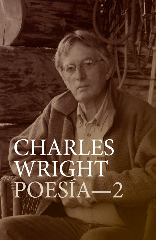 Charles Wright Poesía- 2